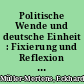 Politische Wende und deutsche Einheit : Fixierung und Reflexion der Ereignisse in der DDR 1989/1990 / Eckhard Müller-Mertens. -