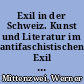 Exil in der Schweiz. Kunst und Literatur im antifaschistischen Exil 1933-1945 in sieben Bänden / Band 2. - 1. Aufl. - mit 43 Abb. -