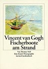 Vincent van Gogh : Fischerboote am Strand; eine Kunst-Monographie