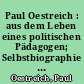 Paul Oestreich : aus dem Leben eines politischen Pädagogen; Selbstbiographie / Paul Oestreich. -
