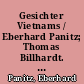 Gesichter Vietnams / Eberhard Panitz; Thomas Billhardt. - 1. Aufl., 1.-15.Td. -