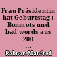 Frau Präsidentin hat Geburtstag : Bonmots und bad words aus 200 Tagen Volkskammer / Manfred Rebner. -