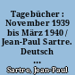 Tagebücher : November 1939 bis März 1940 / Jean-Paul Sartre. Deutsch von Eva Moldenhauer. - 1. Aufl. -