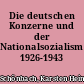Die deutschen Konzerne und der Nationalsozialismus 1926-1943