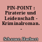 PIN-POINT : Piraterie und Leidenschaft - Kriminalroman. -