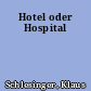 Hotel oder Hospital