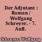 Der Adjutant : Roman / Wolfgang Schreyer. - 7. Aufl. -