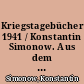 Kriegstagebücher 1941 / Konstantin Simonow. Aus dem Russischen von Corinna und Gottfried Wojtek und Günter Löffler. - 2., erw. Aufl. -