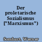Der proletarische Sozialismus ["Marxismus")