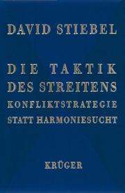 Die Taktik des Streitens : Konfliktstrategie statt Harmoniesucht / David Stiebel. Aus d. Amerikan. von Gabriele Herbst. - 2. Aufl. -