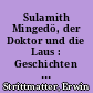 Sulamith Mingedö, der Doktor und die Laus : Geschichten vom Schreiben / Erwin Strittmatter. - 1. Aufl. -