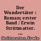 Der Wundertäter : Roman; erster Band / Erwin Strittmatter. - 23. Aufl. -