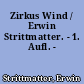 Zirkus Wind / Erwin Strittmatter. - 1. Aufl. -