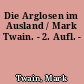 Die Arglosen im Ausland / Mark Twain. - 2. Aufl. -
