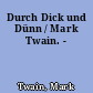 Durch Dick und Dünn / Mark Twain. -