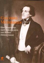 Giacomo Meyerbeer : eine Biographie nach Dokumenten